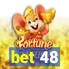 bet 48